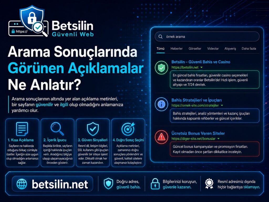 Google arama sonuçlarında görünen betsilin açıklama metnini ve URL bilgisini değerlendirmeyi anlatan güvenlik görseli
