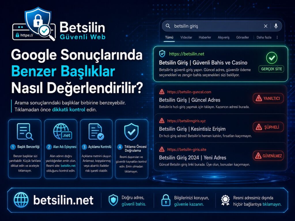 Google sonuçlarında benzer başlıkları ve görünen URL bilgisini değerlendirmeyi anlatan güvenlik görseli