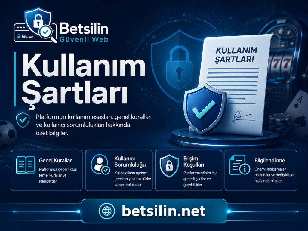 Betsilin Güvenlik kullanım şartları ve kullanıcı sorumlulukları bilgilendirme görseli